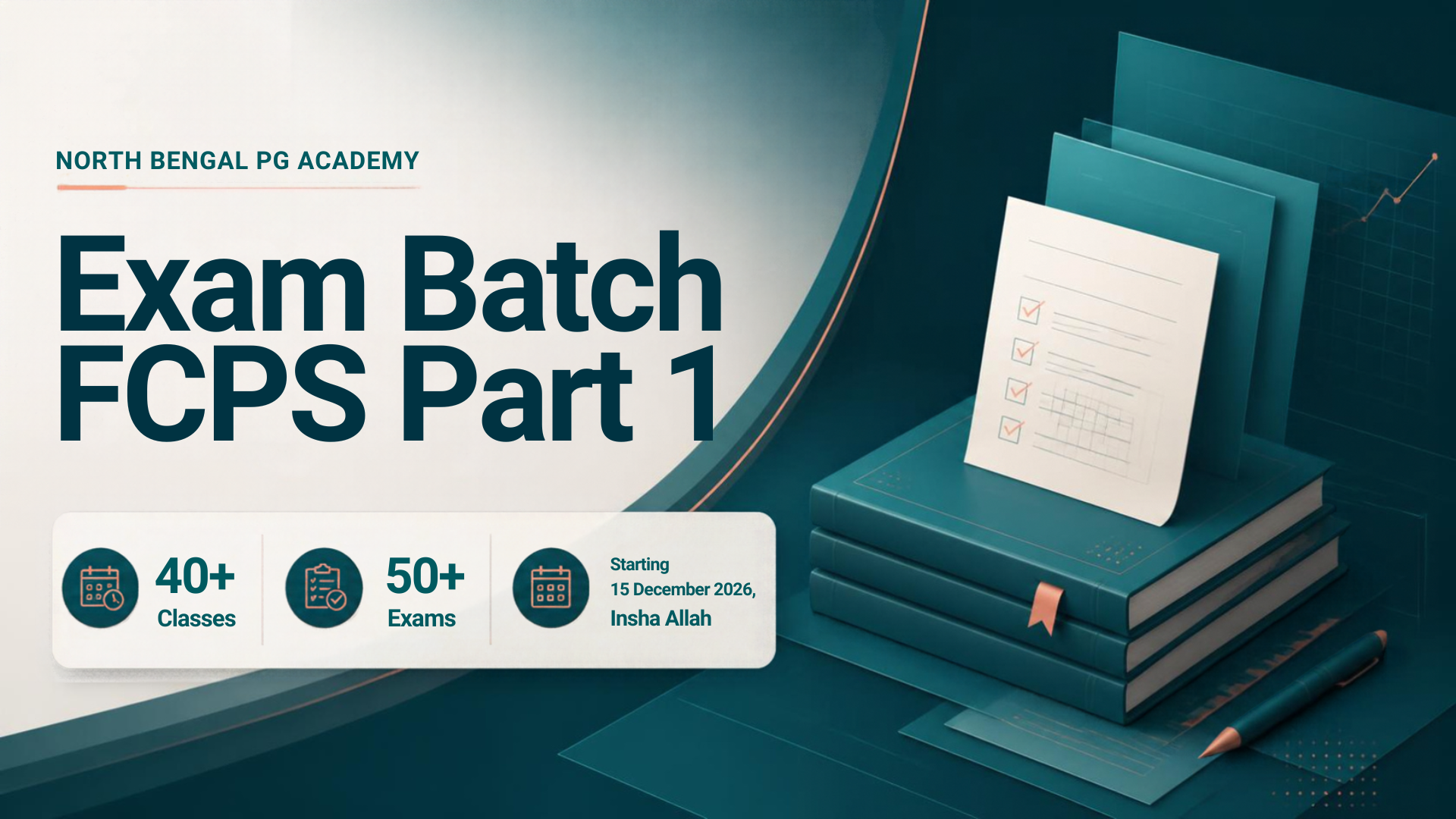 Exam Batch FCPS Part 1 — North Bengal PG Academy